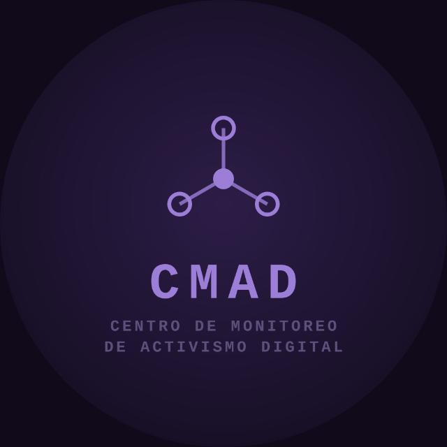 CMAD · Centro de Monitoreo de Activismo Digital